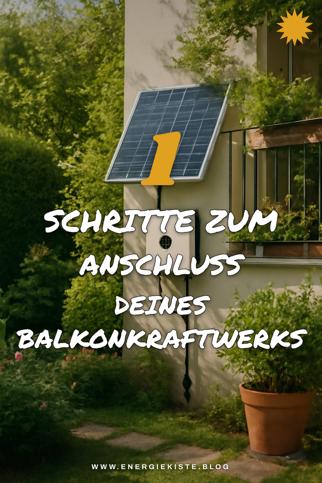 So schließt du dein Balkonkraftwerk in 6 einfachen Schritten an