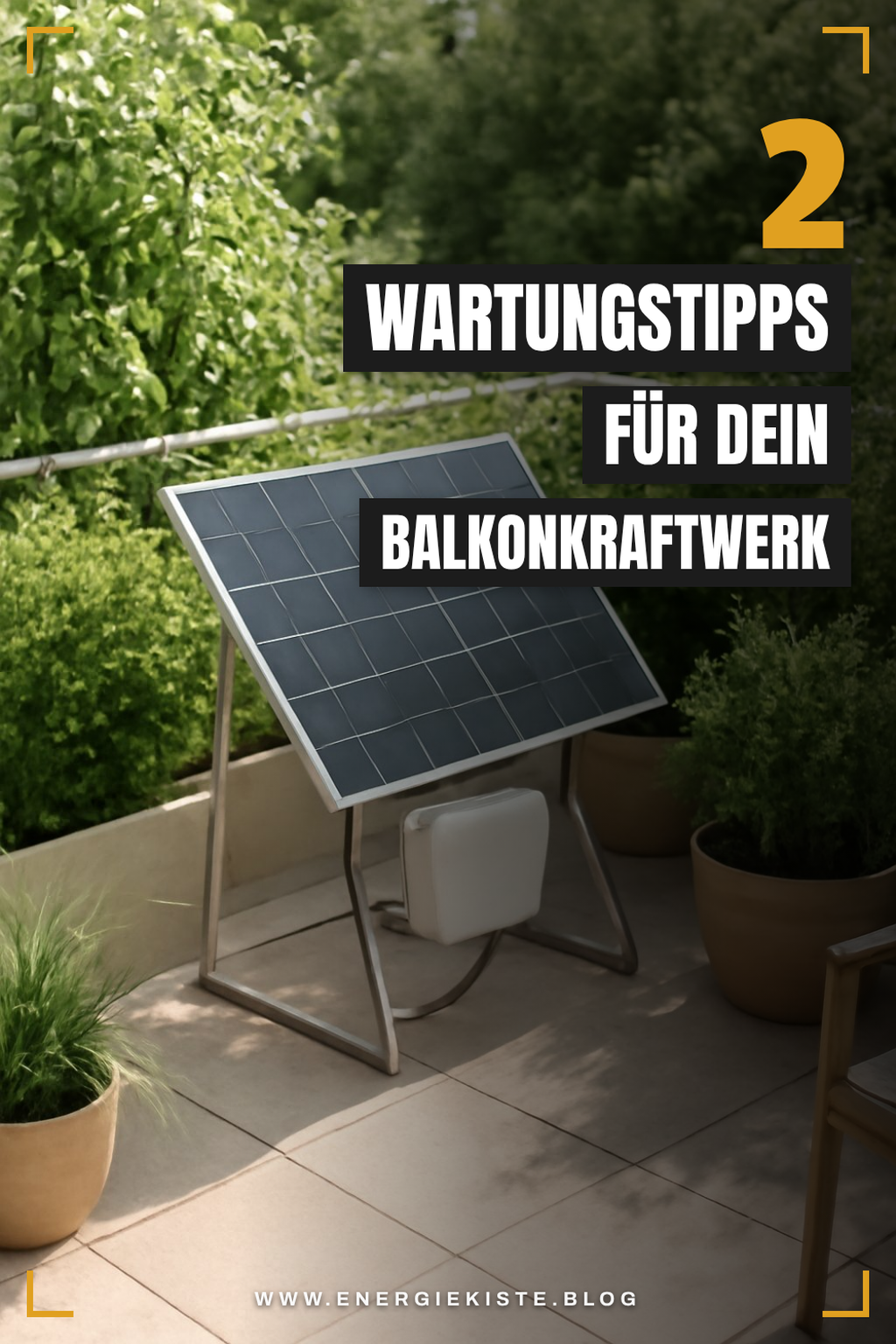 Tipps zur Wartung deines Balkonkraftwerks