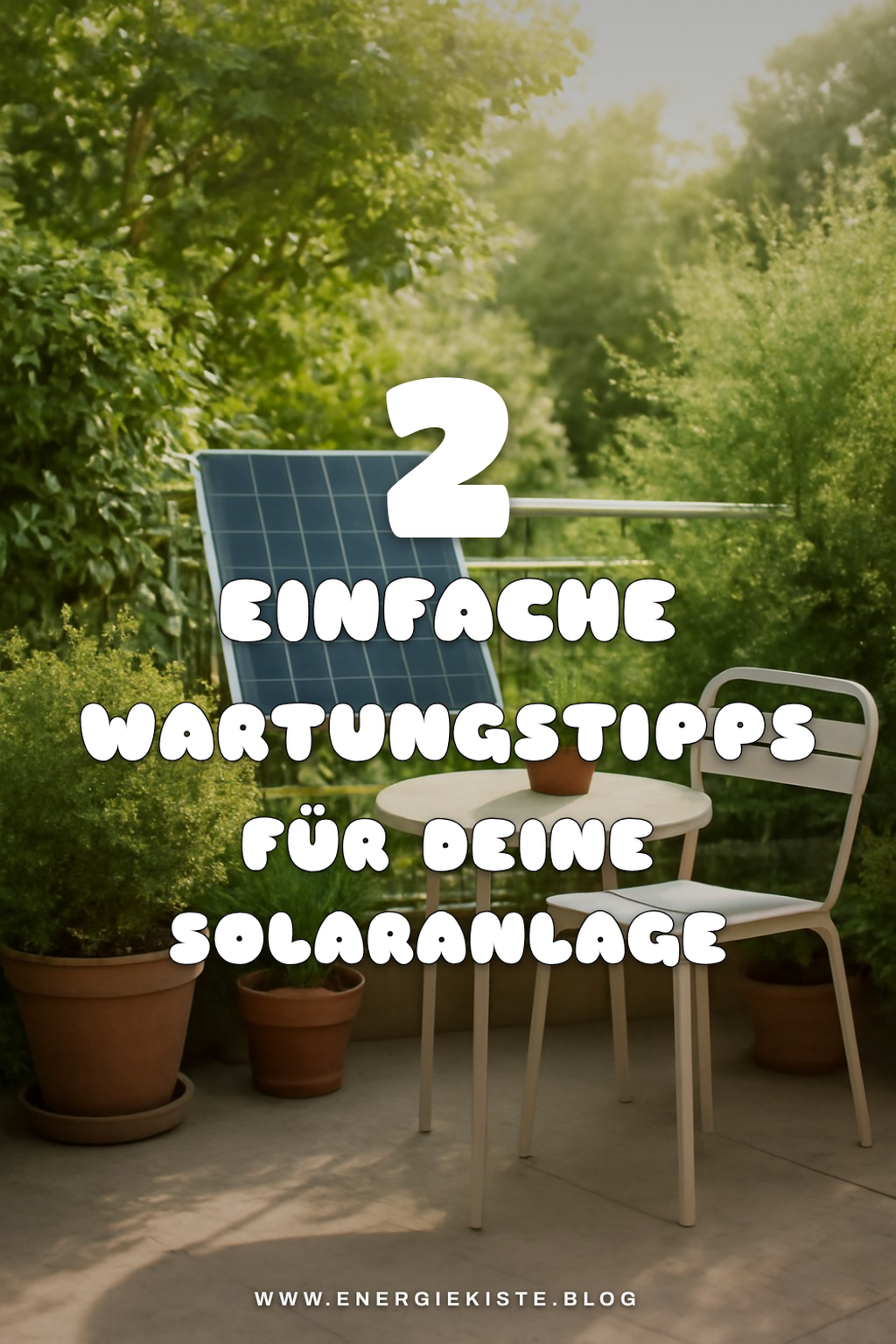 Tipps zur Wartung deines Balkonkraftwerks
