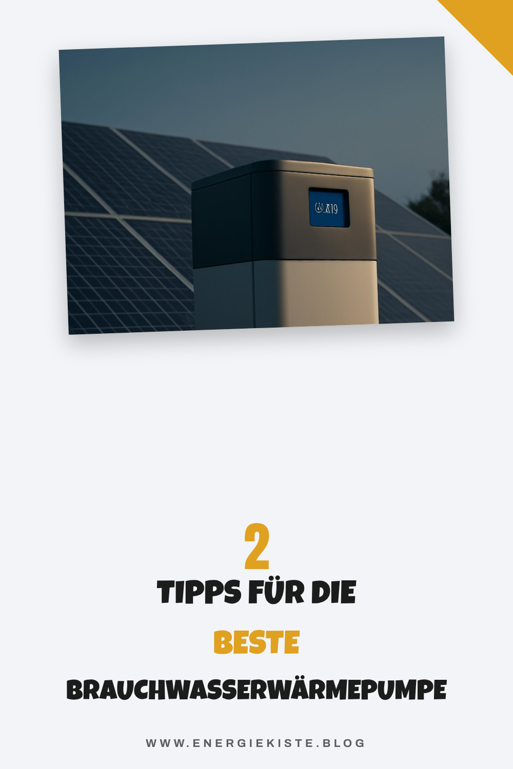 So findest du die beste Brauchwasserwärmepumpe für dein Zuhause