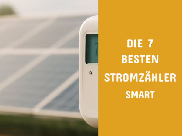 Die 7 besten Stromzähler Smart im Test 2026