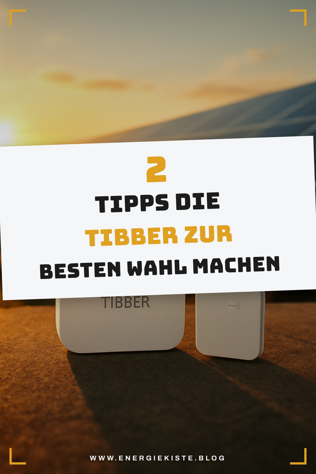 Diese 5 Tipps machen Tibber zur besten Wahl