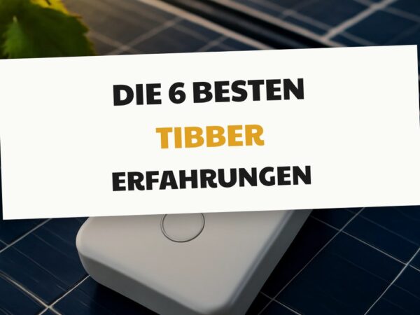 Die 6 besten Tibber Erfahrungen im Test 2026