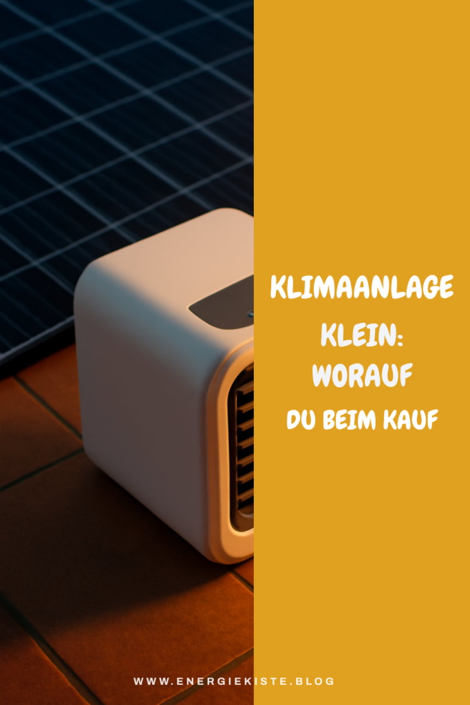 Klimaanlage Klein: Worauf du beim Kauf achten musst