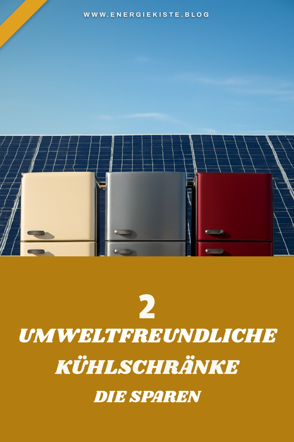 Diese 2 Kühlschränke sind umweltfreundlich