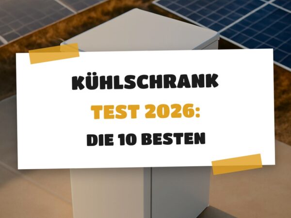 Kühlschrank Test 2026: Die 10 besten Modelle im Vergleich