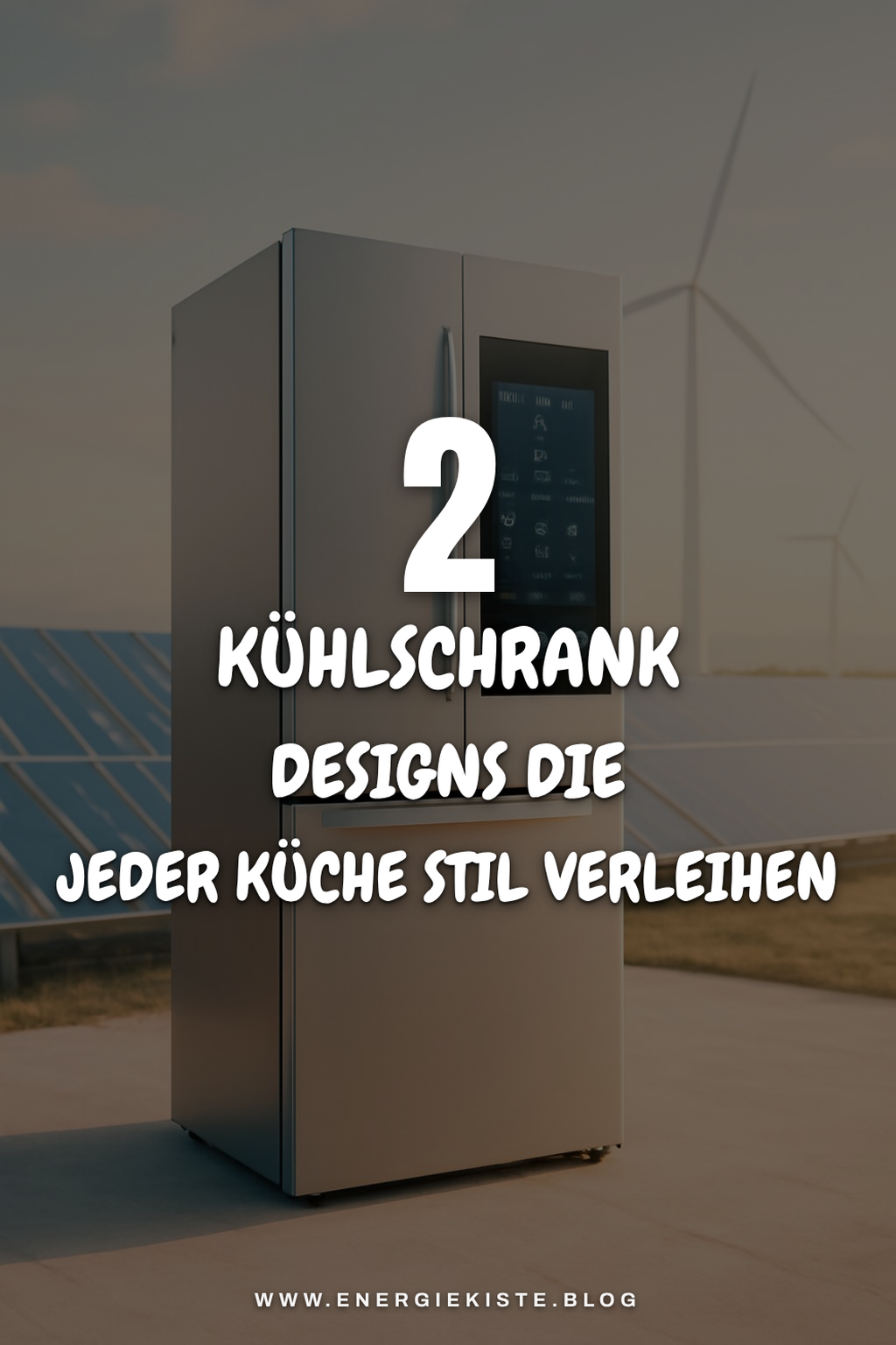 Kühlschrank Design und Ästhetik