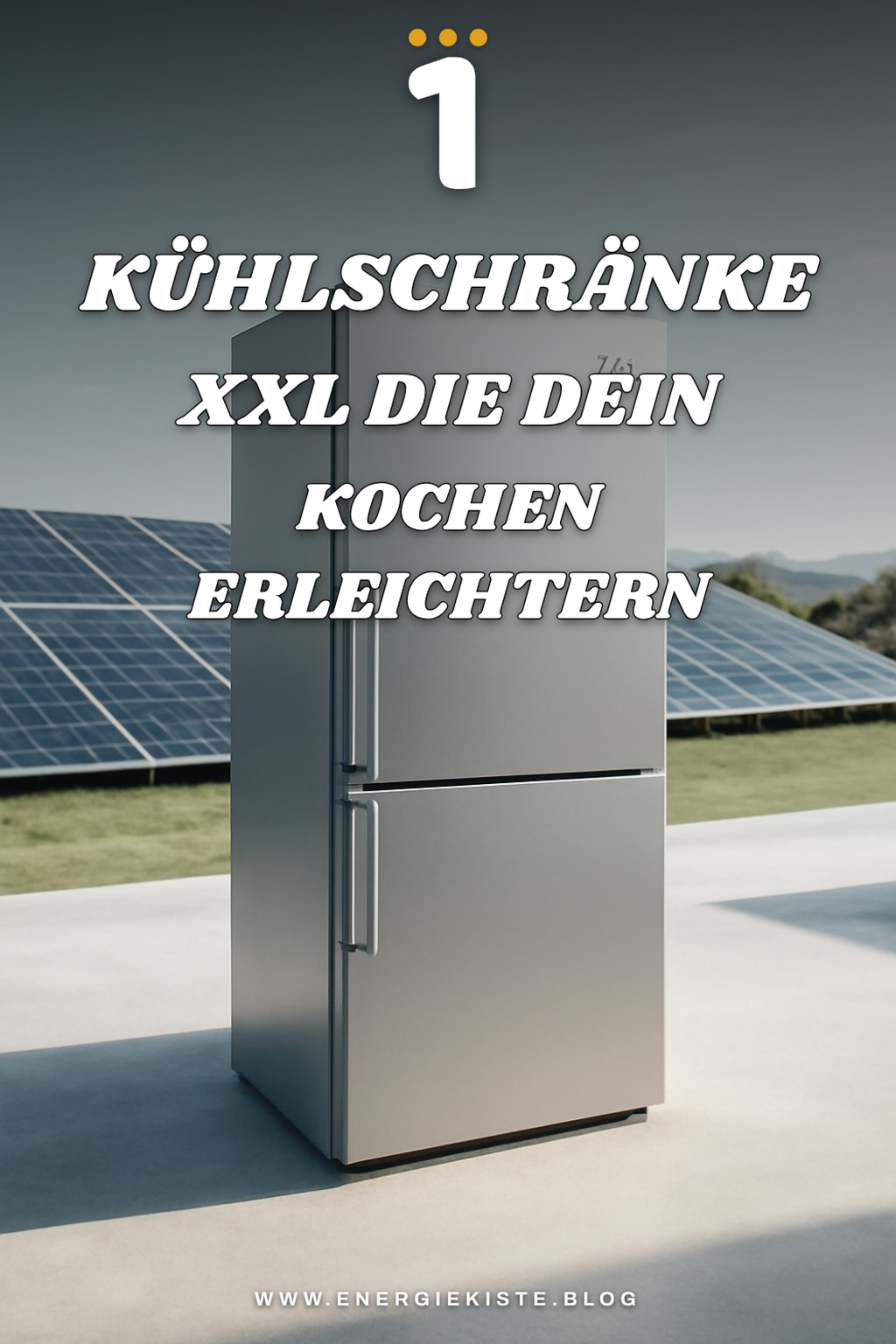 So findest du den perfekten Kühlschrank XXL für deine Küche