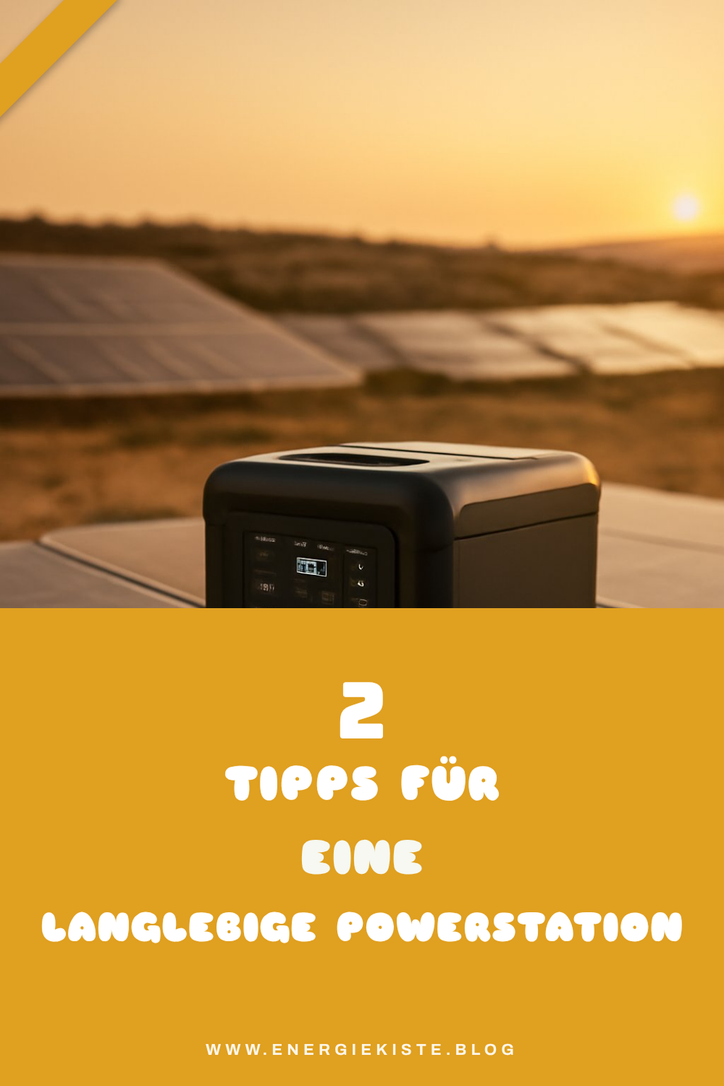 Tipps zur Verlängerung der Lebensdauer deiner Powerstation