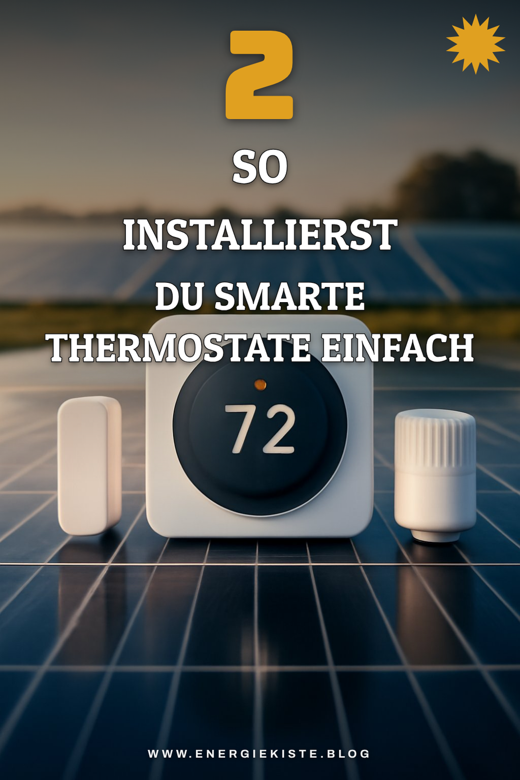 Einfache Installation und Nutzung smarten Thermostate