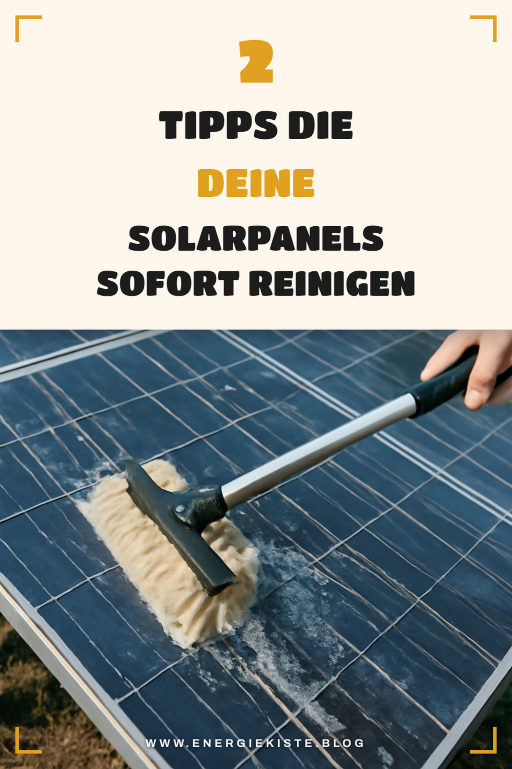 So reinigst du deine Solarpanels in 5 einfachen Schritten