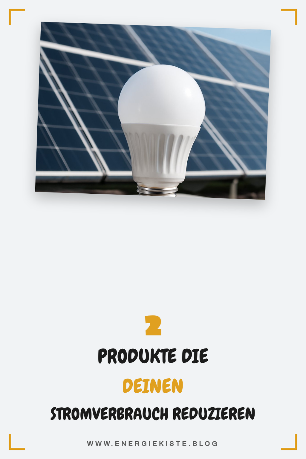 Diese Produkte helfen dir, Strom zu sparen