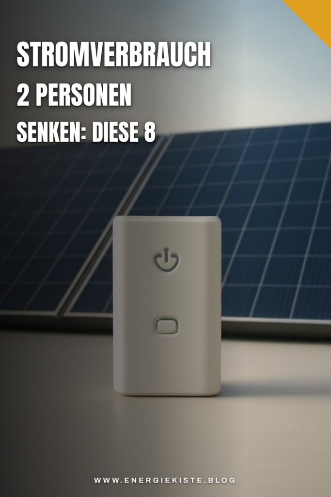 Stromverbrauch 2 Personen senken: Diese 8 Fehler vermeiden