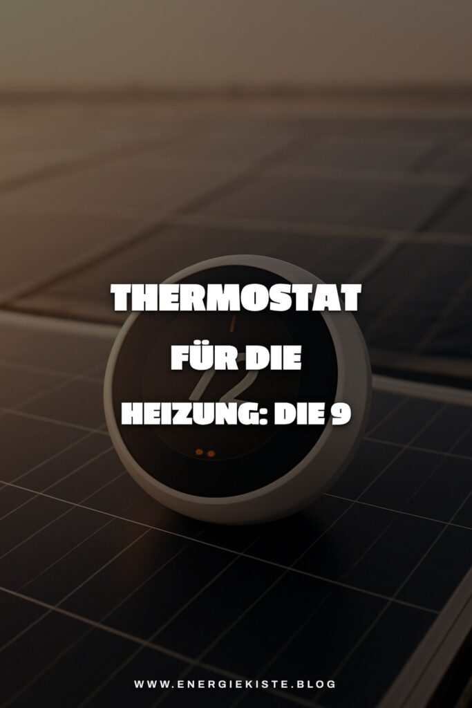 Thermostat für die Heizung: Die 9 besten smarten Modelle 2026