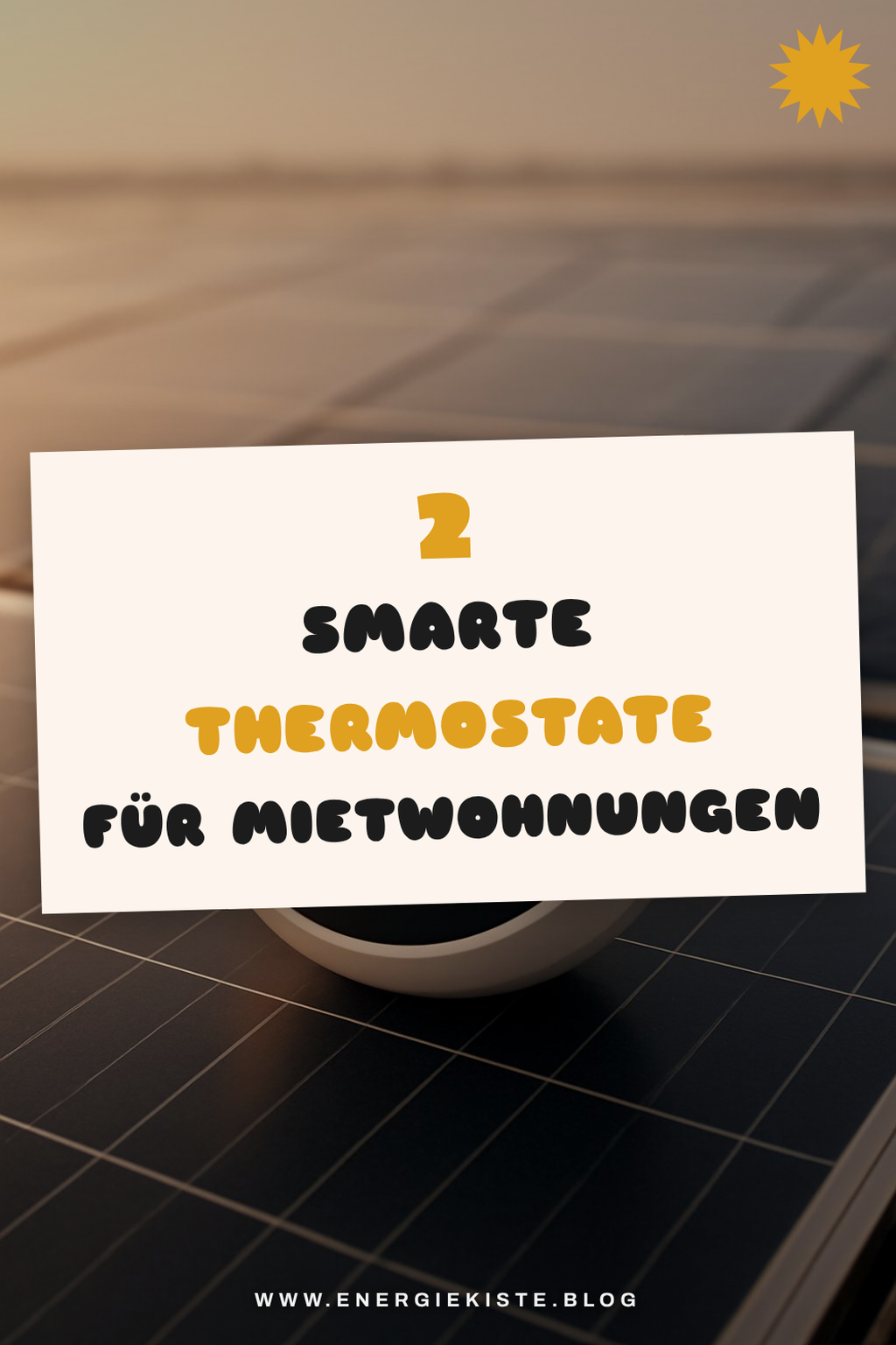 Die besten smarten Thermostate für Mietwohnungen