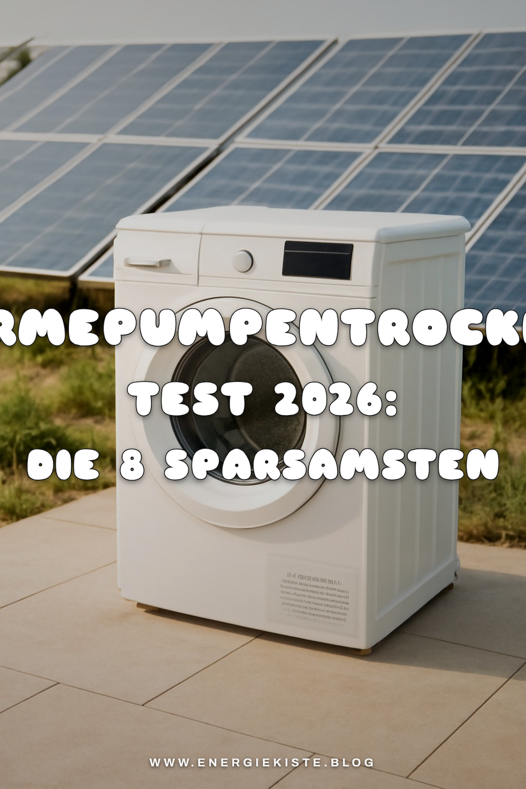 Wärmepumpentrockner Test 2026: Die 8 sparsamsten Modelle im Vergleich