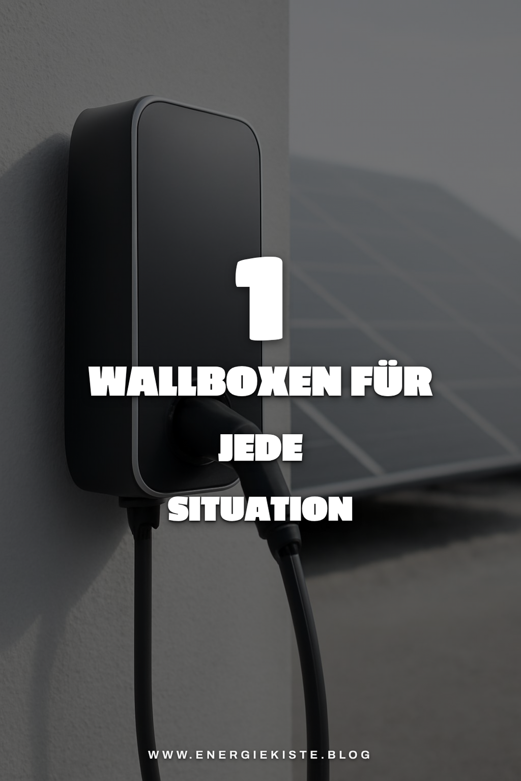 Die besten Wallboxen für unterschiedliche Bedürfnisse
