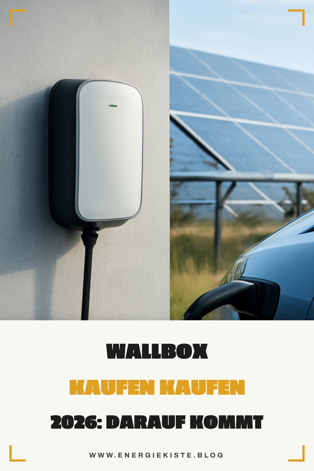 Wallbox kaufen kaufen 2026: Darauf kommt es wirklich an