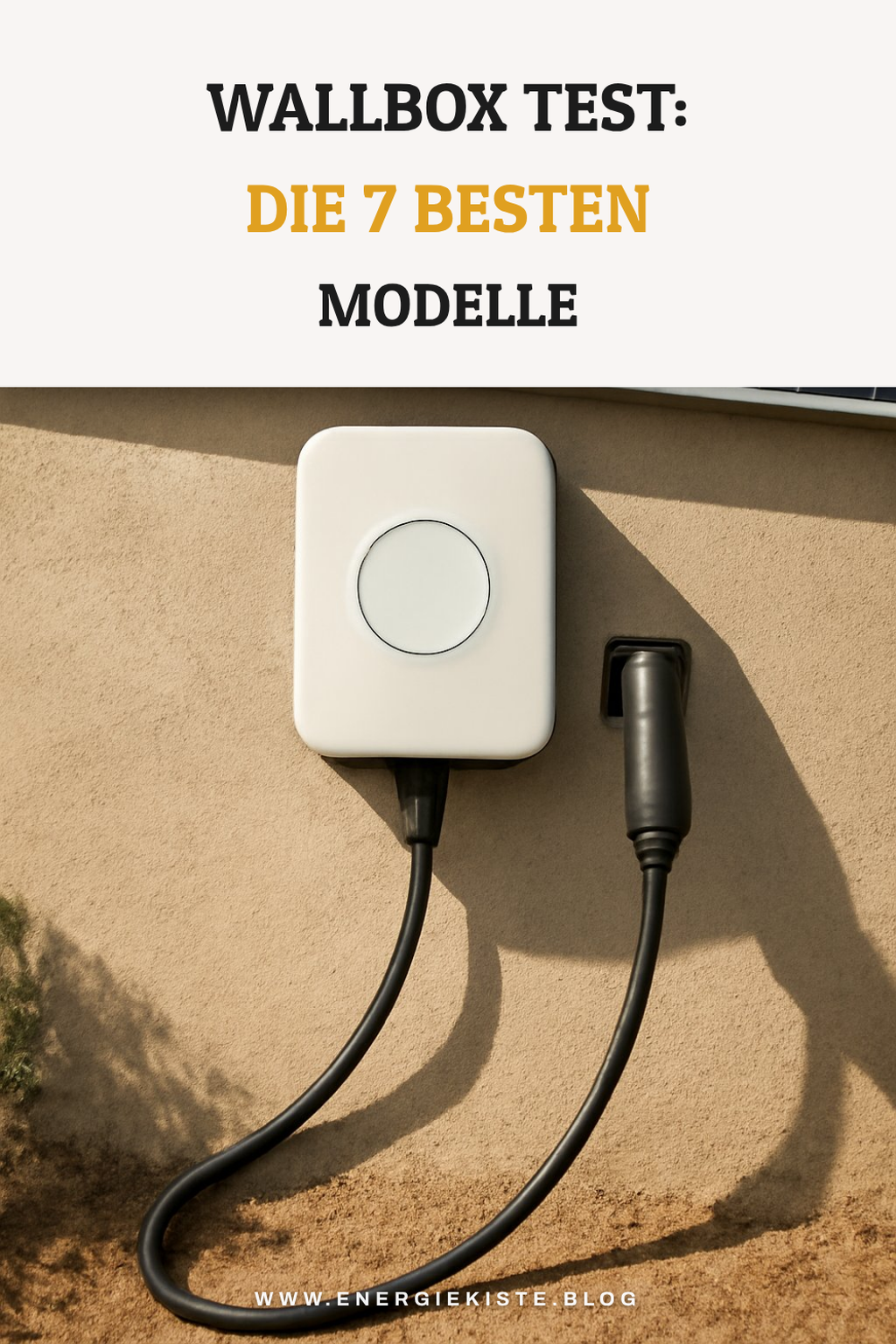 Wallbox Test: Die 7 besten Modelle 2026 im Überblick — Smart Energy Wallbox