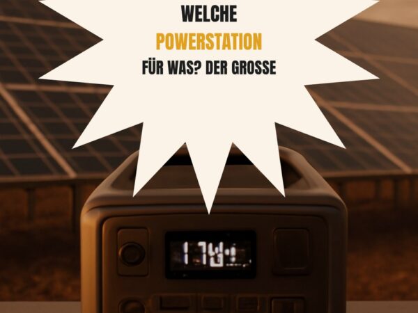 Welche Powerstation für was? Der große Kaufberater